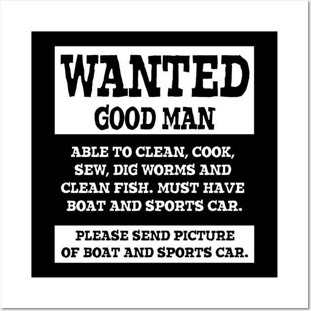 Wanted Good Man Wall Art by Créa'RiBo